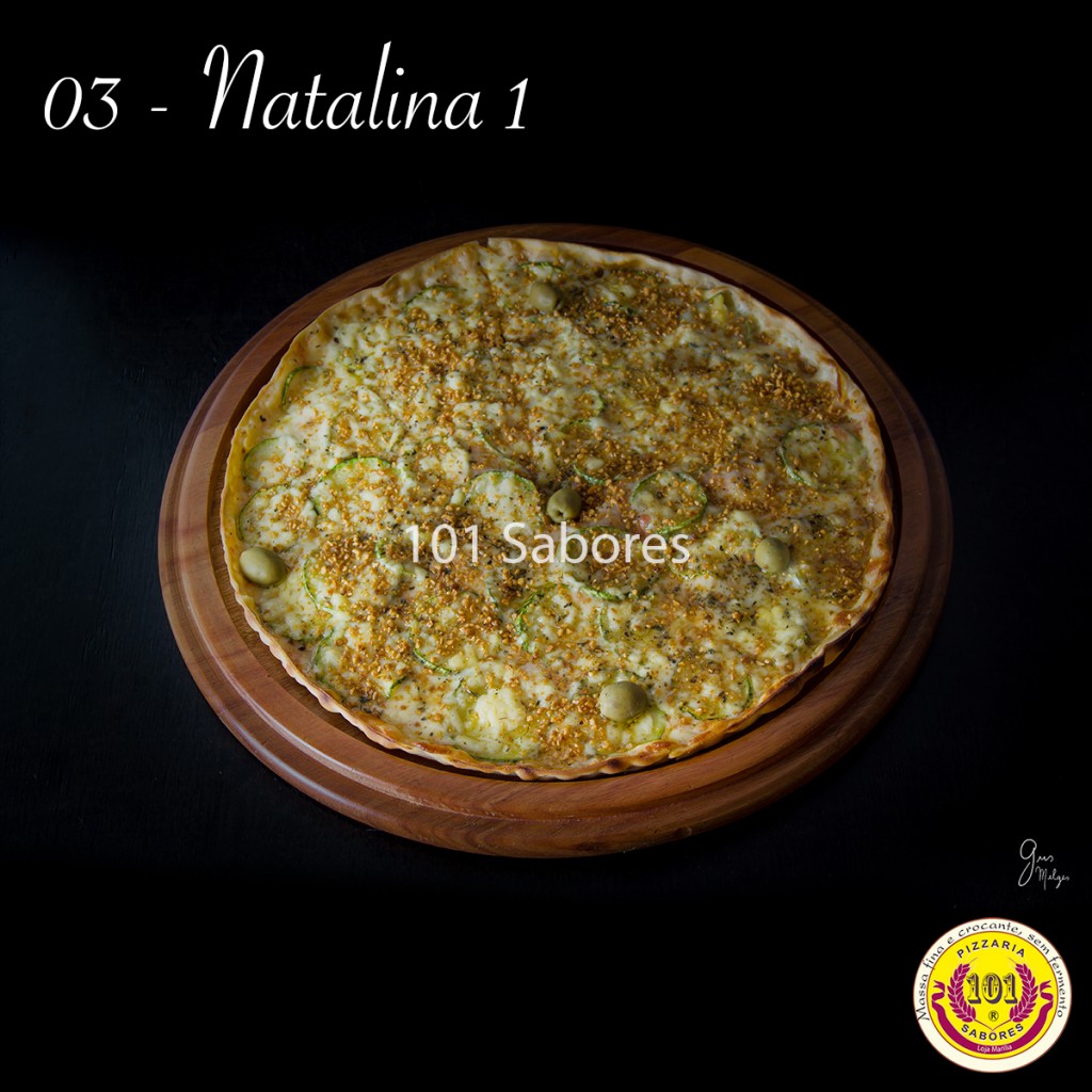03 - NATALINA I : Muçarela, abobrinha refogada, alho frito e parmesão